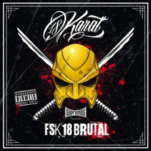 18 Karat – FSK18 Brutal