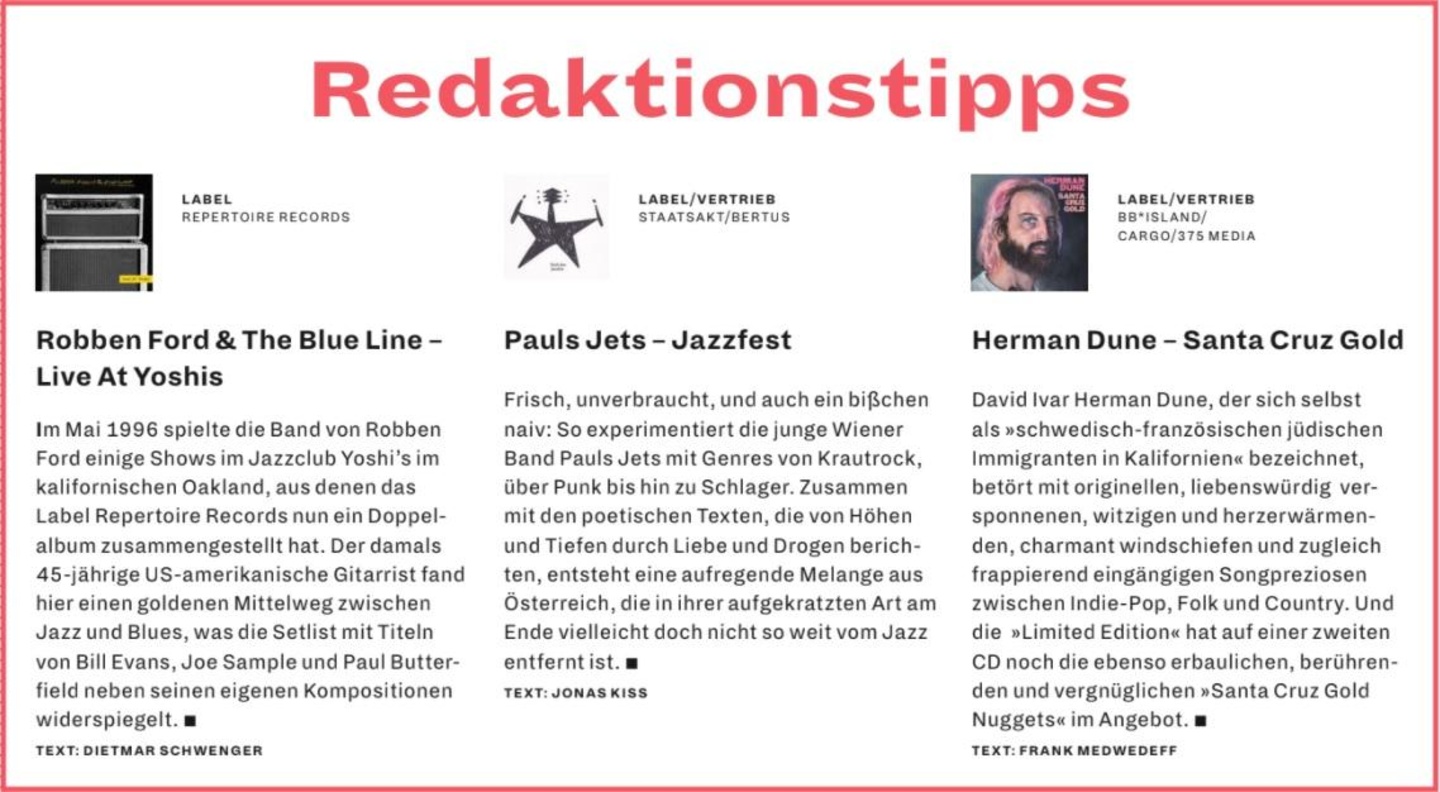 Die Empfehlungen der Redaktion: Robben Ford & The Blue Line, Pauls Jet und Herman Dune