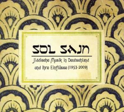 Diverse – Jiddische Musik in Deutschland und ihre Einflüsse Teil 1 (1953-2009)