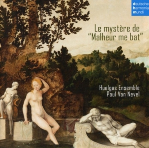 Huelgas Ensemble – Le Mystère De "Malheur Me Bat"
