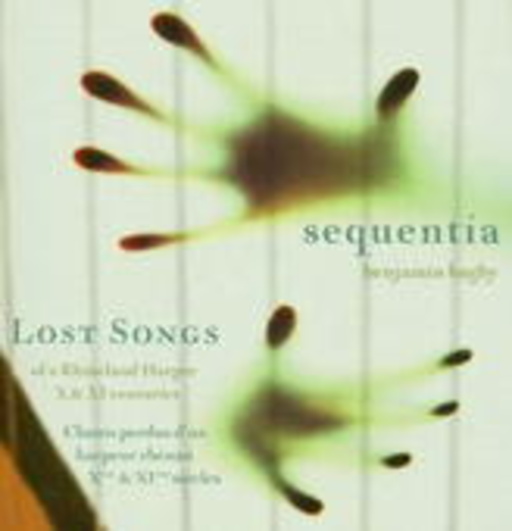 Sequentia – Lost Songs Of The Rhineland Harper