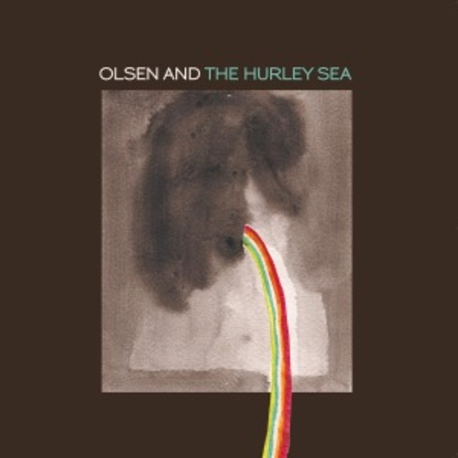 Olsen And The Hurley Sea – The Hurley Sea