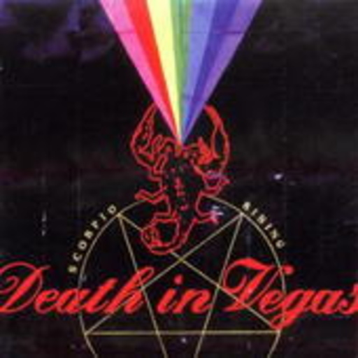 Death In Vegas – Scorpio Rising