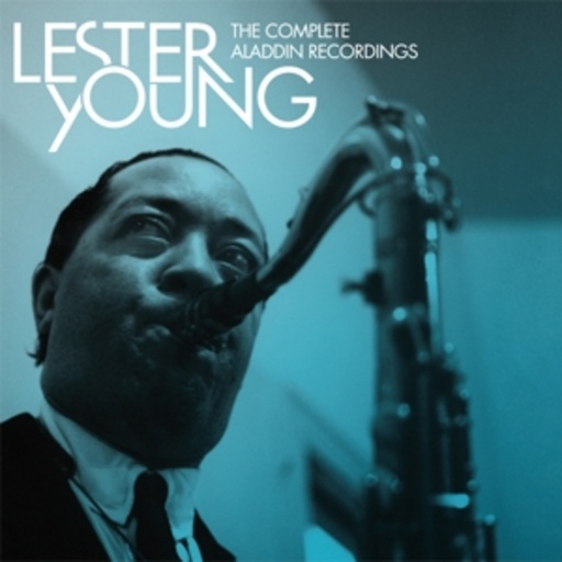 Lester Young – The Complete Aladdin Recordings