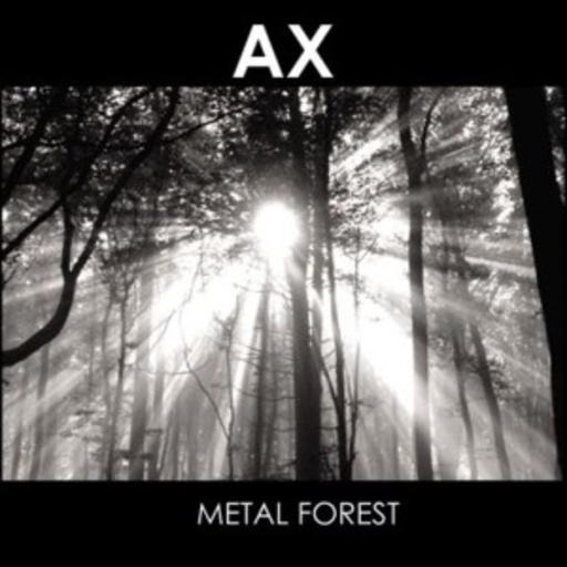 Ax – Metal Forest
