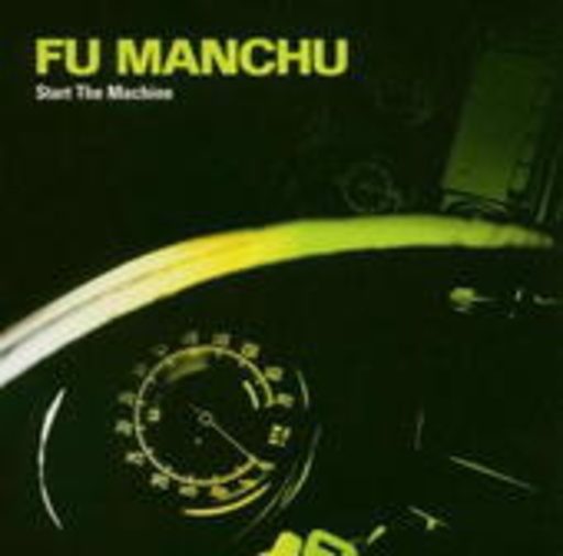 Fu Manchu – Start The Machine