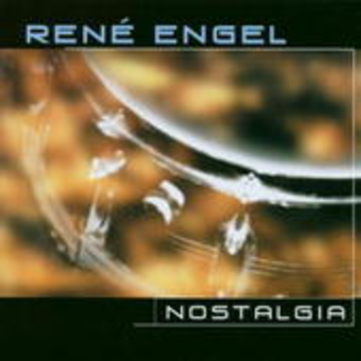 René Engel – Nostalgia