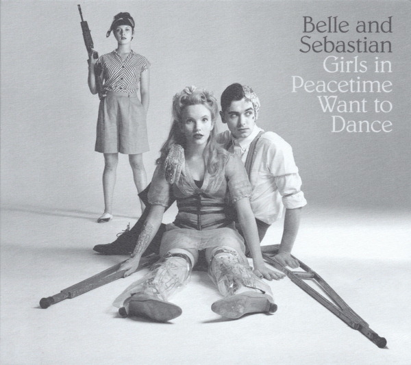 Belle & Sebastian – Girls In Peacetime Want To Dance