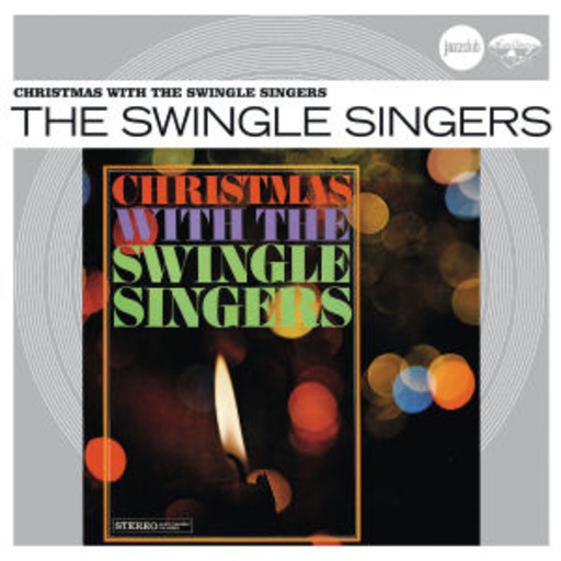 The Swingle Singers – Christmas With The Swingle Singers (Jazz Club)