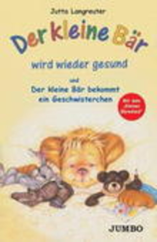Jutta Langreuter – Der kleine Bär wird wieder gesund