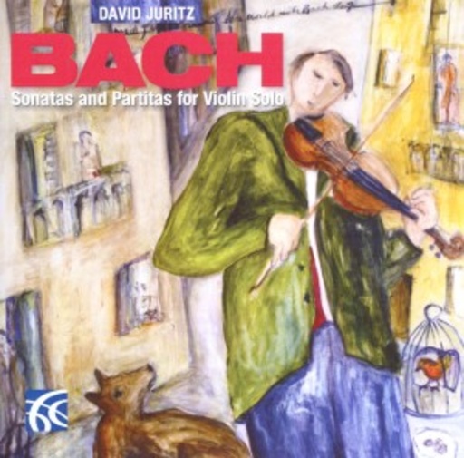 David Juritz – Sonatas And Partitas For Violin Solo