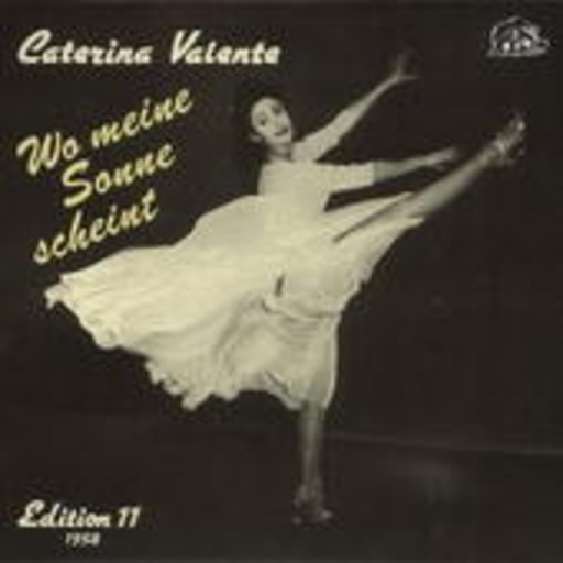 Caterina Valente – Edition 11 - Wo meine Sonne scheint (Polydor-Aufnahmen)