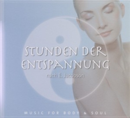 Diverse – Stunden der Entspannung - Music For Body & Soul