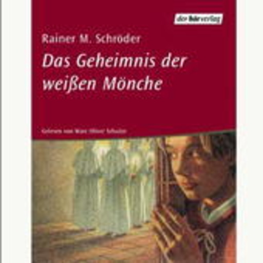 Oliver Schulze – Das Geheimnis der weißen Mönche