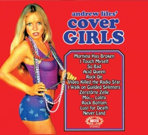 Andrew Liles – Cover Girls