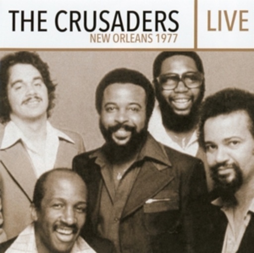 The Crusaders – New Orleans 1977