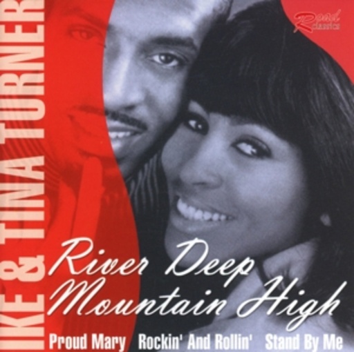 Ike & Tina Turner – River Deep Mountain High