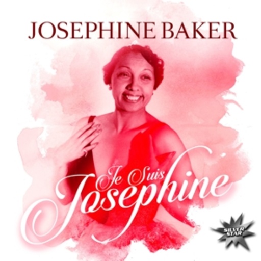 Josephine Baker – Je Suis Josephine