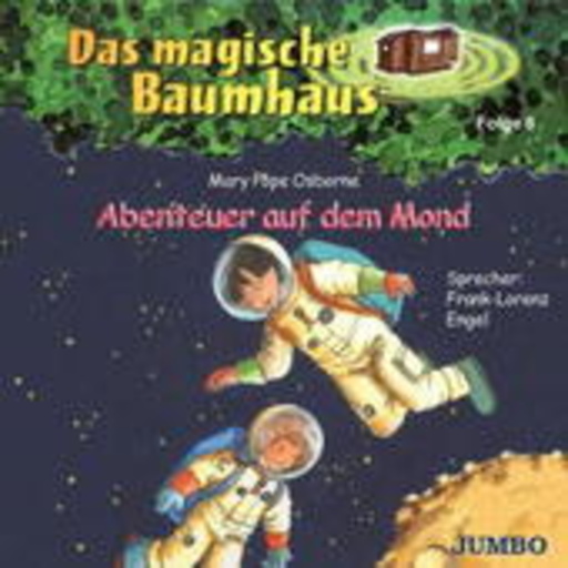 Frank-Lorenz Engel – Das magische Baumhaus 8 - Abenteuer auf dem Mond