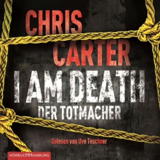 Uve Teschner – I Am Death - Der Totmacher