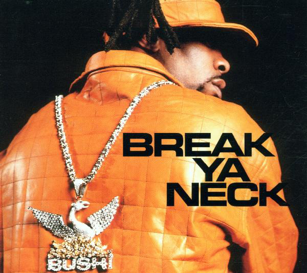 Busta Rhymes – Break Ya Neck