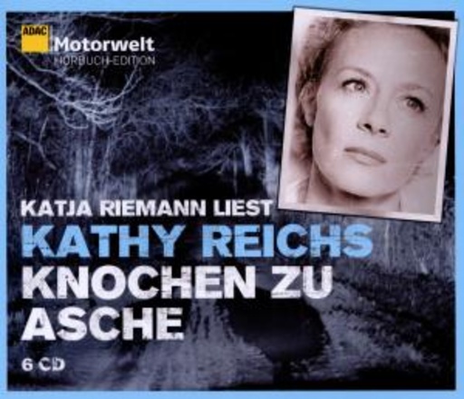 Katja Riemann – Knochen zu Asche (ADAC-Edition)