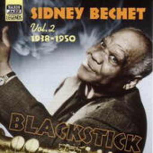 Sidney Bechet – Sidney Bechet Vol. 2: 1938-1950