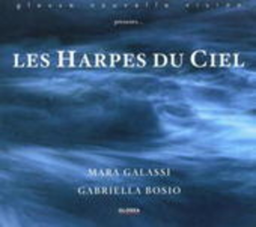 Mara Galassi/Gabriella Bosio – Les Harpes Du Ciel