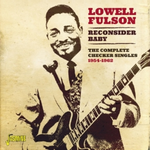 Lowell Fulson – Reconsider Baby