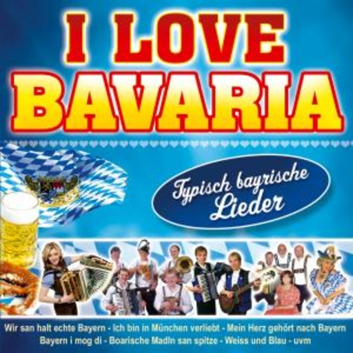 Diverse – I Love Bavaria