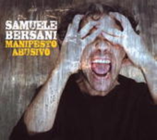 Samuele Bersani – Manifesto Abusivo