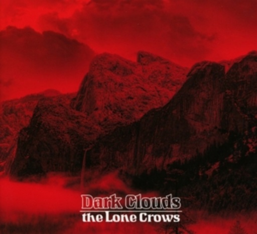 The Lone Crows – Dark Clouds