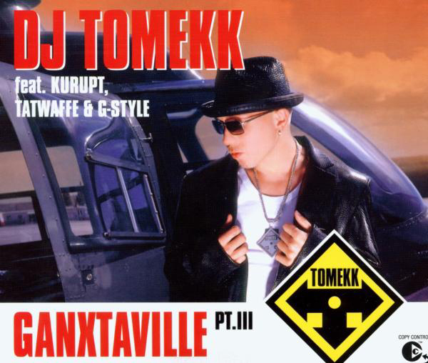 DJ Tomekk feat. Kurupt, Tatwaffe & G-Style – Ganxtaville Pt. III