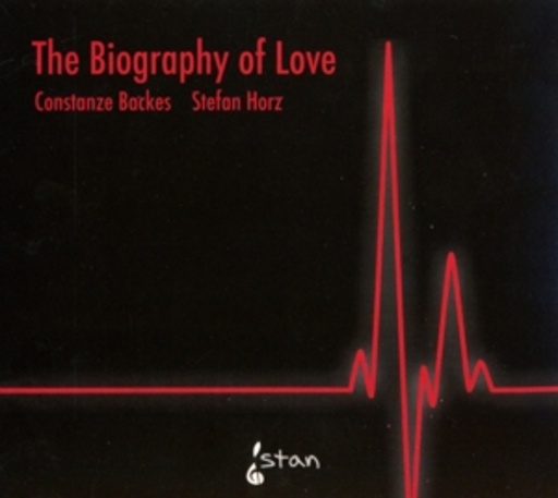 Constanze Backes/Stefan Harz – The Biography Of Love