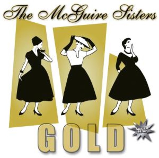 The McGuire Sisters – Gold