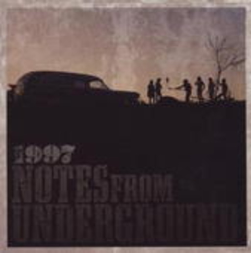 1997 – Notes From The Underground