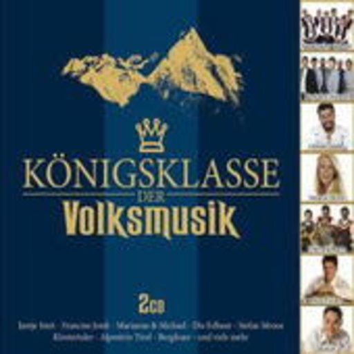 Diverse – Königsklasse der Volksmusik