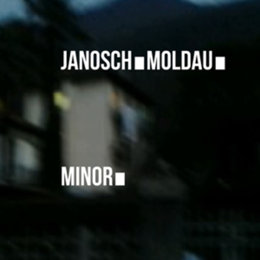 Janosch Moldau – Minor