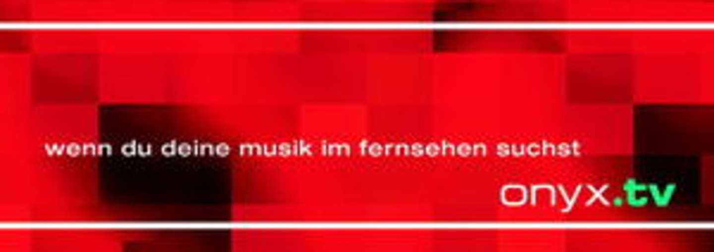 Möchte draußen besser dastehen: onyx.tv