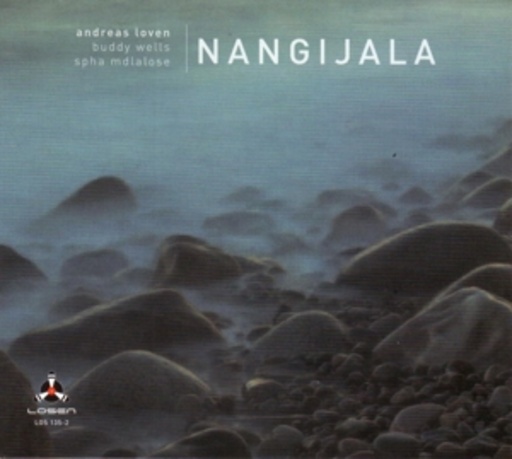 Andreas Loven/Buddy Wells/Spha Mdlalose – Nangijala