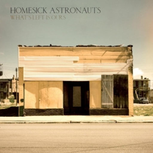 Homesick Astronauts – What's Left Is Ours