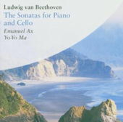Yo-Yo Ma/Emanuel Ax – The Sonatas for Piano and Cello