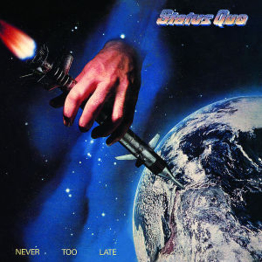 Status Quo – Never Too Late