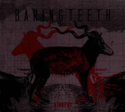 Baring Teeth – Atrophy