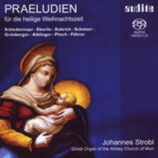 Johannes Strobl – Praeludien für die heilige Weihnachtszeit