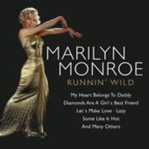 Marilyn Monroe – Runnin' Wild