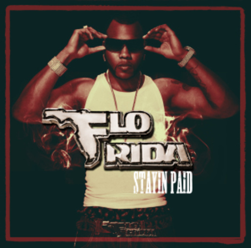 Flo Rida – Stayin Paid