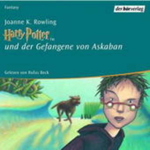 Rufus Beck – Harry Potter und der Gefangene von Askaban