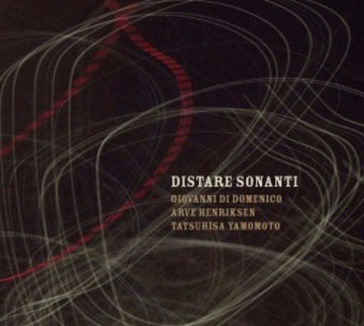 Giovanni Di Domenico/Arve Henriksen – Distare Sonanti