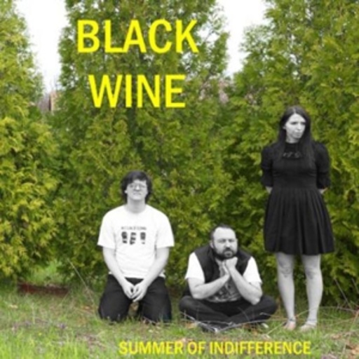Black Wine – Summer Of Indifference